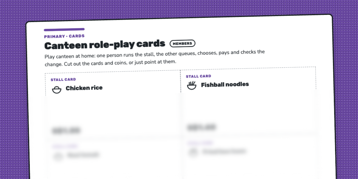 Page 1 of the Canteen Role-Play Cards: eight stall cards such as Chicken Rice S$1.50 and Soya Bean Milk S$0.60, with play coins to cut out.